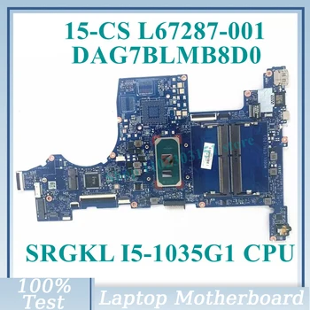L67287-001 L67287-501 L67287-601 С процессором SRGKL I5-1035G1 DAG7BLMB8D0 Для материнской платы ноутбука HP 15-CS 100% Протестировано, Работает хорошо